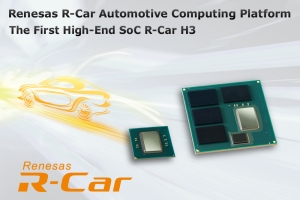 Renesas delivers first SoC from 3rd generation autonomous driving automotive computing platform