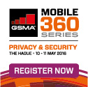 GSMA Mobile 360 Series – Privacy &amp; Security
