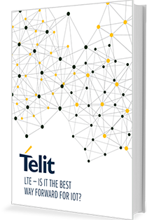 LTE – IS IT THE BEST WAY FORWARD FOR IOT?