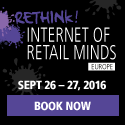 Rethink! Internet of Retail Minds Europe