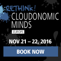 Rethink! Cloudonomic Minds Europe 2016