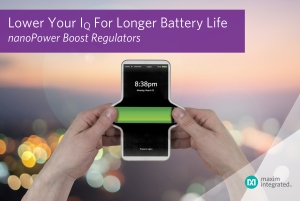 Maxim’s nanoPower boost regulator to deliver the longest battery life in the smallest form factor