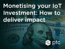 Monetising your IoT Investment: How to deliver impact