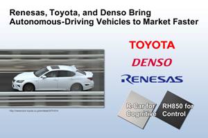 Renesas, Toyota, and Denso bring autonomous driving vehicles to market faster