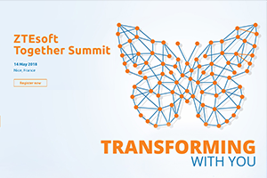 Not to be missed highlights at ZTEsoft Together Summit 2018