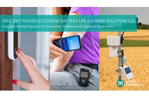 Maxim boosts converters and shrinks battery-operated IoT devices