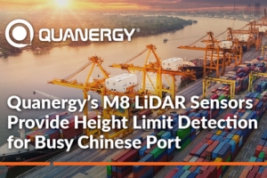 Quanergy’s M-series LiDAR sensors help busy chinese port reduce accidents and false alarms