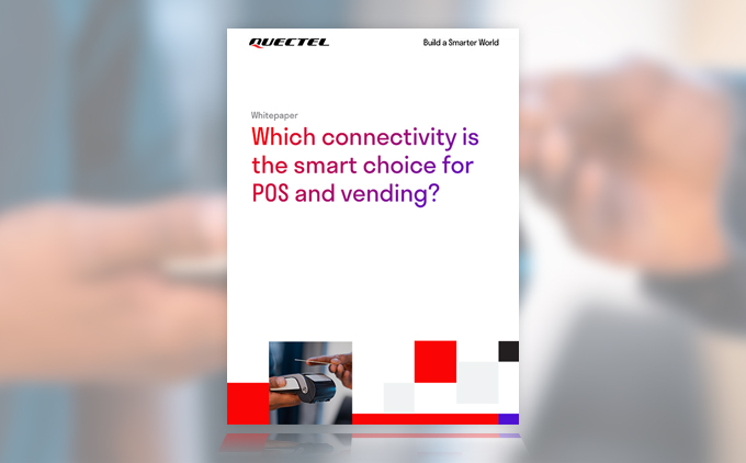 New Quectel whitepaper highlights which connectivity is adding detail to retail