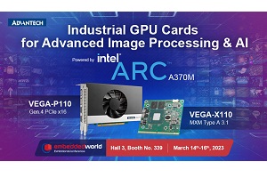 Advantech unveils its embedded GPU cards with Intel Arc graphics at Embedded World 2023
