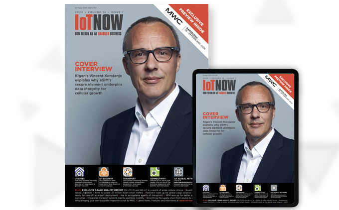 IoT Now Magazine Q1 2024: Your gateway to MWC Barcelona 2024 and beyond!