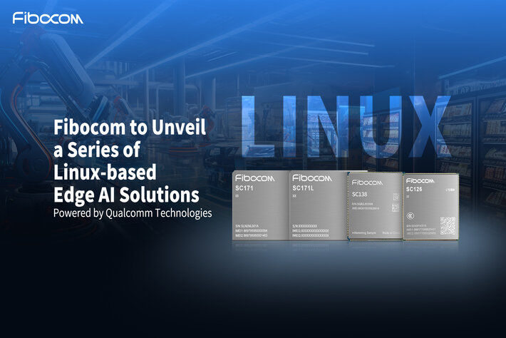 Fibocom to unveil a series of Linux-based edge AI solutions for industrial apps at Embedded World 2024