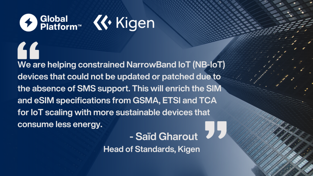 Saïd Gharout, Head of Standards at Kigen said,
