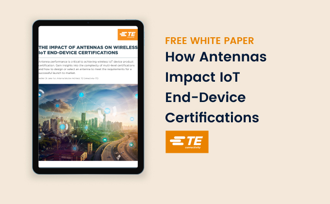 How antennas impact IoT end-device certifications 