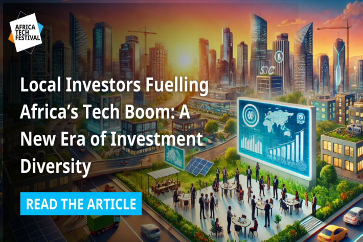 Local Investors Fuelling Africa’s Tech Boom: A New Era of Investment Diversity