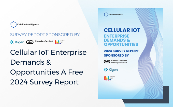 Cellular IoT Enterprise Demands &amp; Opportunities A Free 2024 Survey Report
