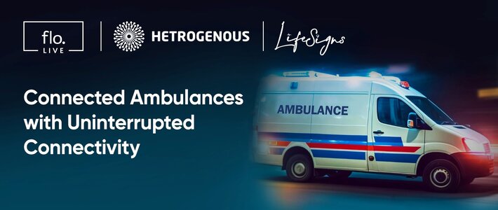 5GIoT™ Connected Ambulance Solution Launches to Market through Collaboration with LifeSigns, floLIVE and Hetrogenous