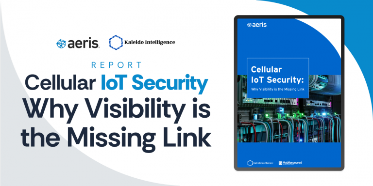 Cellular IoT Security: Why Visibility is the Missing Link
